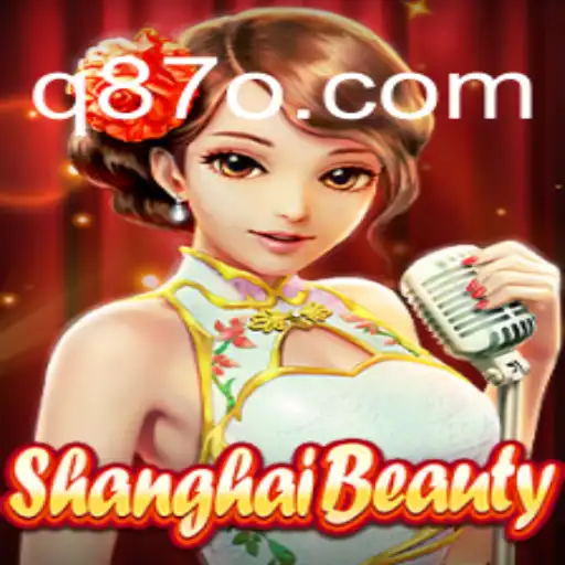 Descobrindo ShanghaiBeauty: Um Mergulho no Mundo do Jogo q87